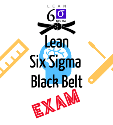 Lean Six Sigma Black Belt Exam